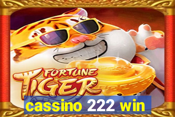 cassino 222 win